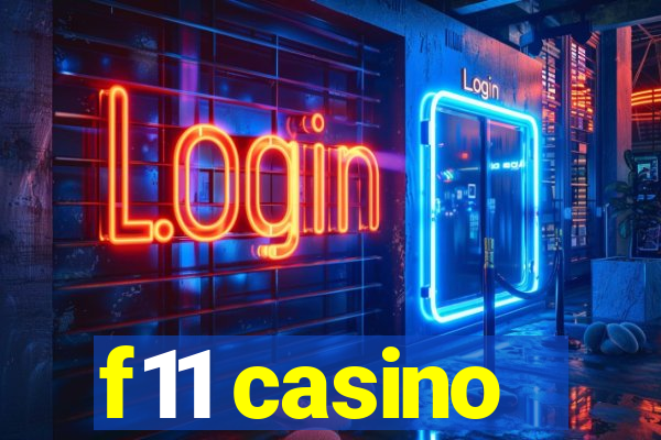 f11 casino