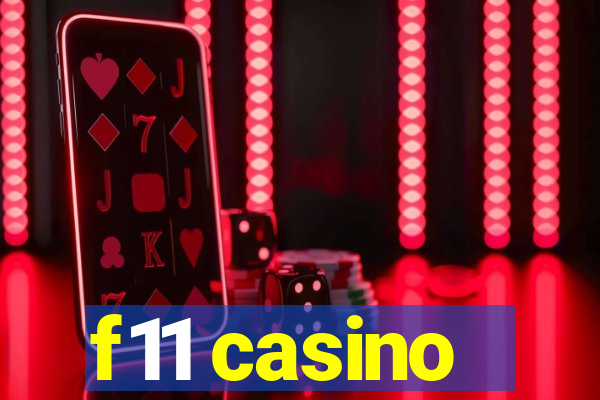 f11 casino