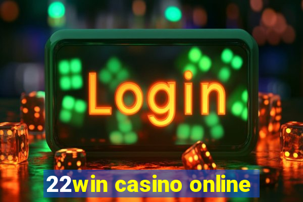 22win casino online