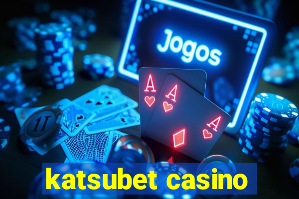 katsubet casino