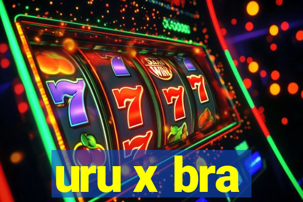 uru x bra