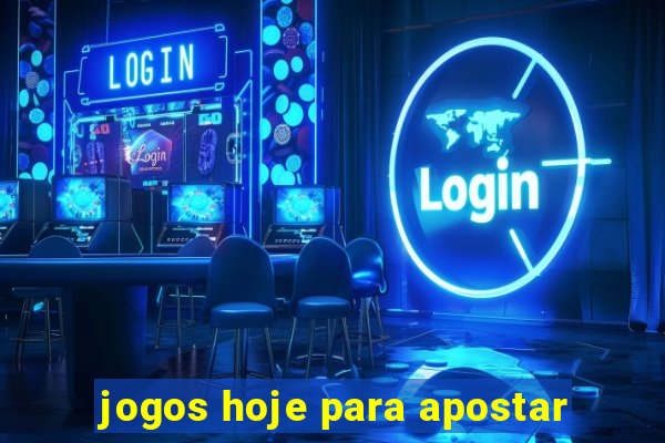 jogos hoje para apostar