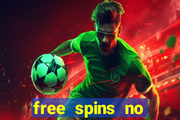 free spins no deposit casino