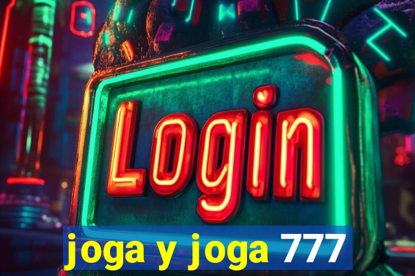 joga y joga 777