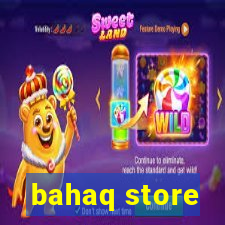 bahaq store