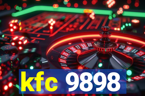 kfc 9898