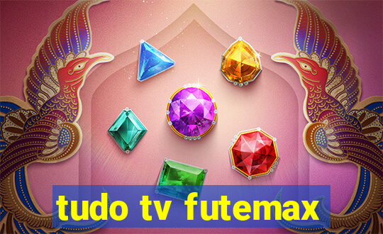 tudo tv futemax