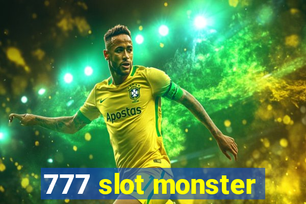 777 slot monster