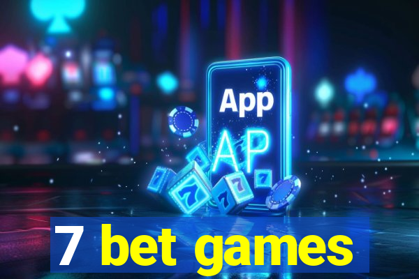 7 bet games