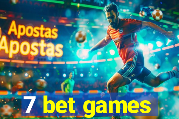 7 bet games