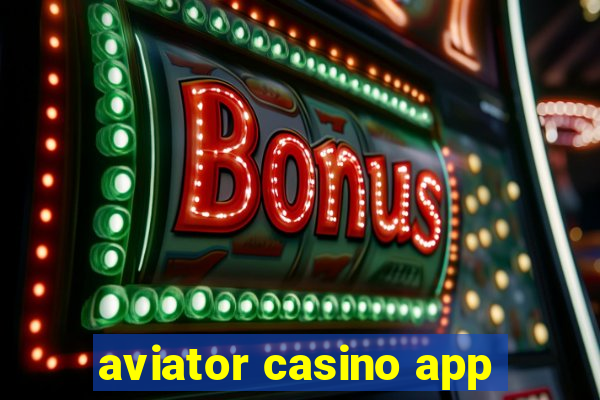 aviator casino app