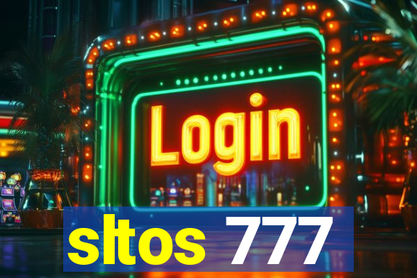 sltos 777