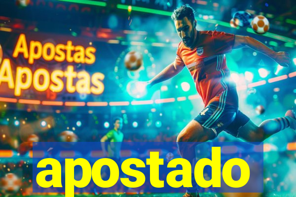 apostado