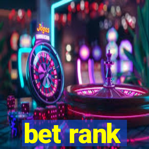 bet rank