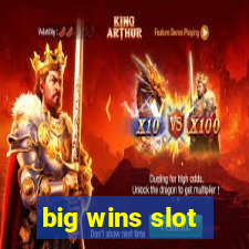 big wins slot