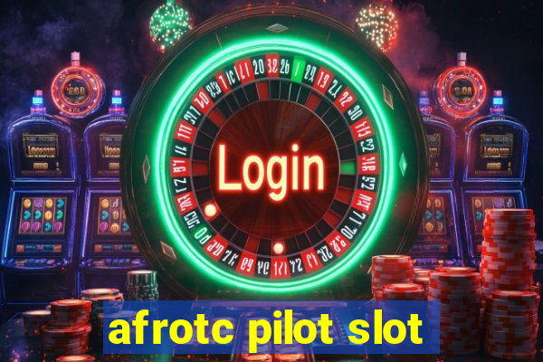 afrotc pilot slot