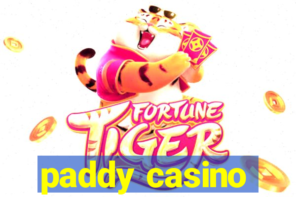 paddy casino