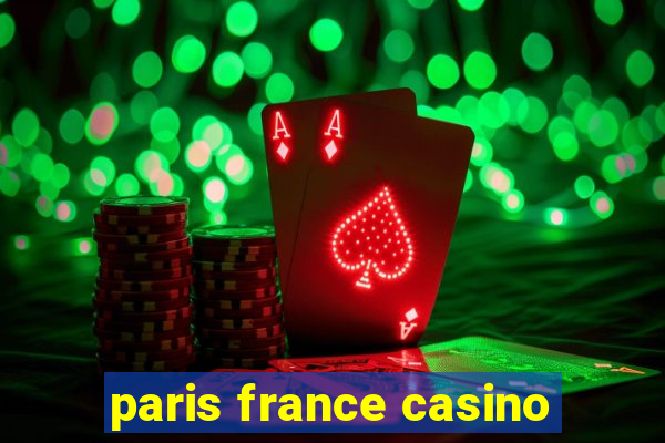 paris france casino