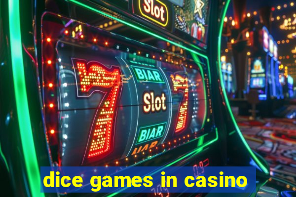 dice games in casino