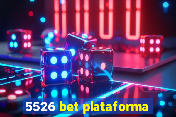 5526 bet plataforma