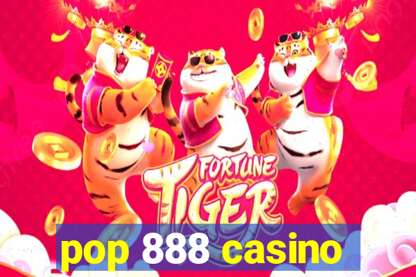 pop 888 casino