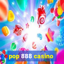 pop 888 casino