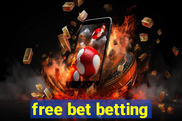 free bet betting