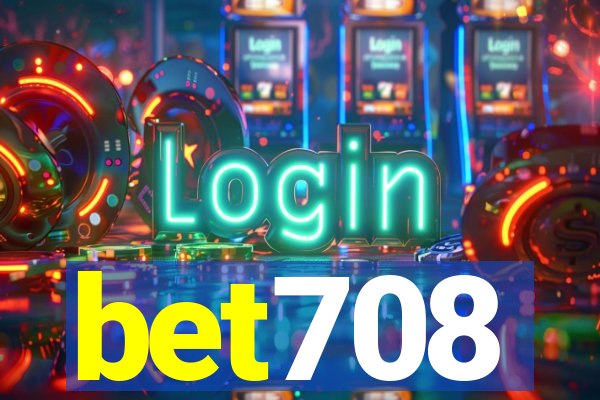 bet708