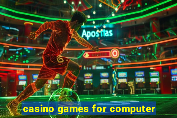 casino games for computer