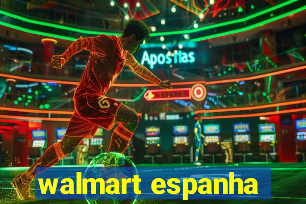 walmart espanha