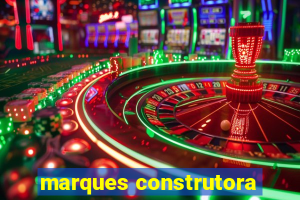 marques construtora