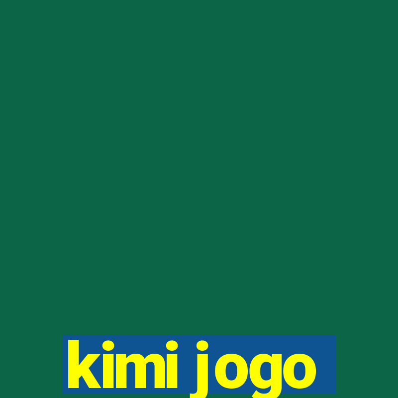 kimi jogo