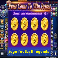 jogo football legends