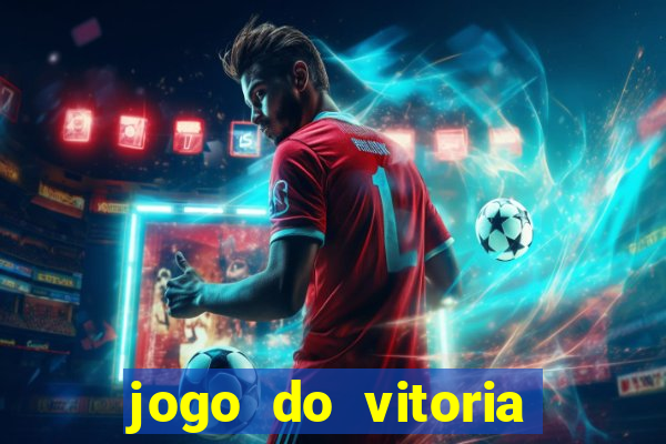 jogo do vitoria onde assistir