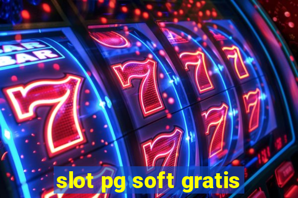 slot pg soft gratis