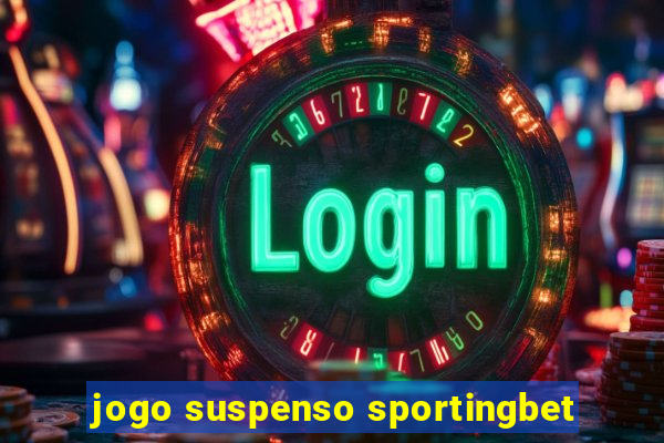 jogo suspenso sportingbet