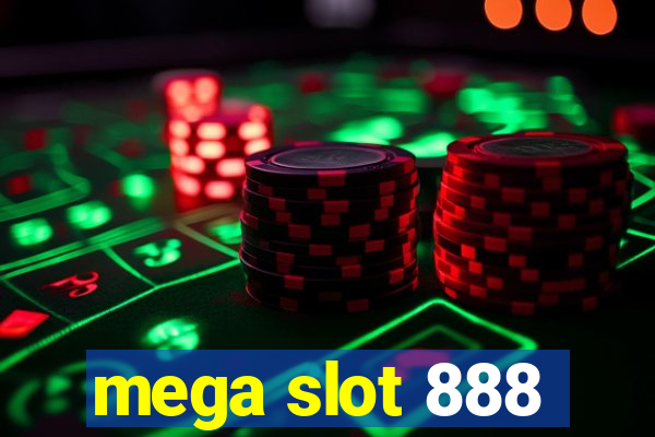 mega slot 888