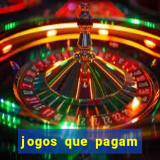 jogos que pagam para você jogar