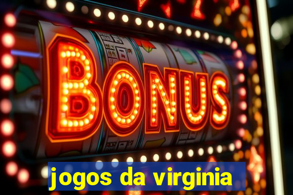 jogos da virginia