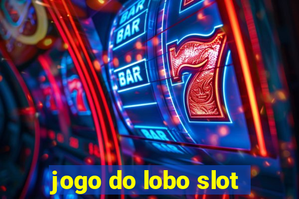 jogo do lobo slot