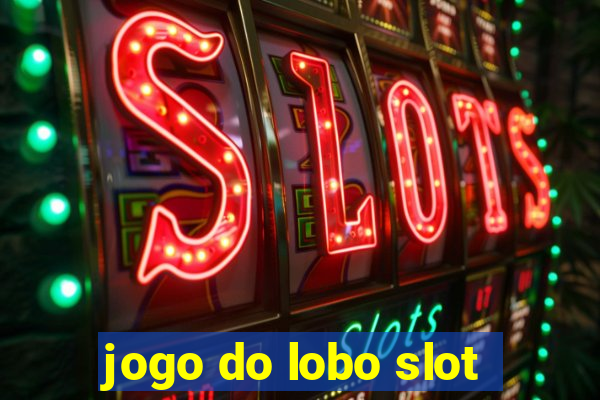 jogo do lobo slot