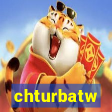 chturbatw