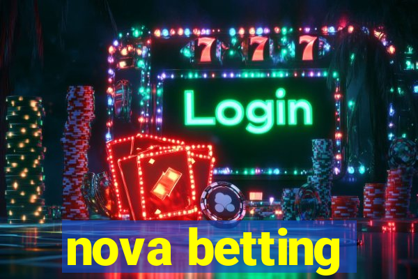 nova betting