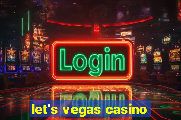 let's vegas casino