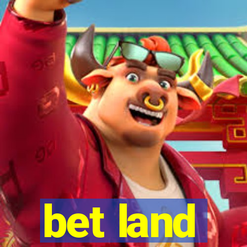 bet land