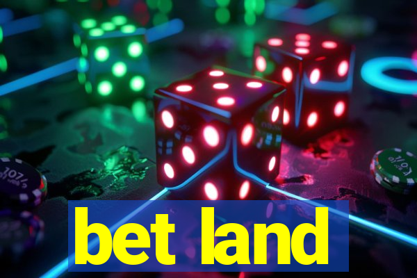 bet land