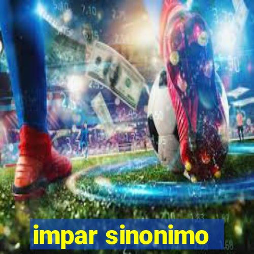 impar sinonimo