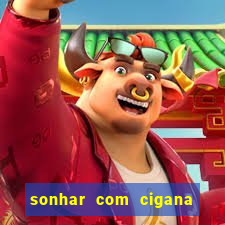 sonhar com cigana lendo cartas