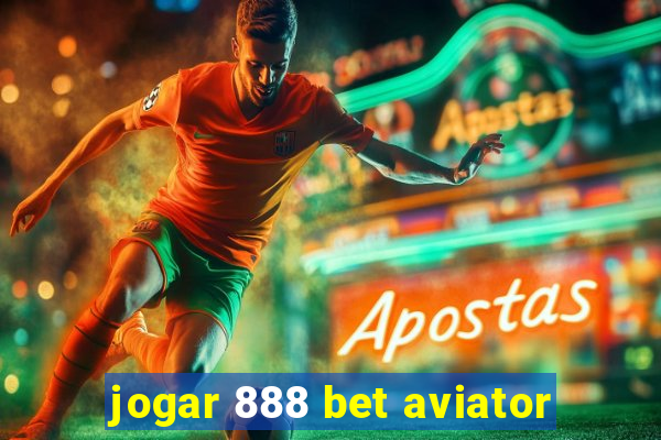 jogar 888 bet aviator