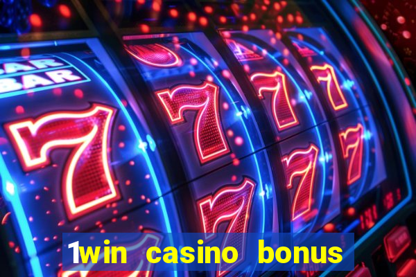 1win casino bonus how to use